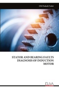 Cover: STATOR AND BEARING FAULTS DIAGNOSIS OF INDUCTION MOTOR - Eliva Press
