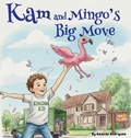 Cover: Kam and Mingos Big Move - Faithful Footsteps Publishing