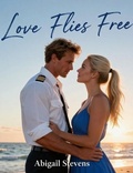 Cover: Love Flies Free (Circle of Friends, #1) - Seth and Abigail Stevens