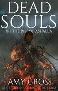 Cover: The Rise of Ashalla (Dead Souls, #12) - Blackwych Books
