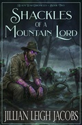 Cover: Shackles of a Mountain Lord (The Realm War Chronicles, #2) - Jillian Leigh Jacobs