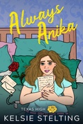 Cover: Always Anika (The Pen Pal Romance Series) - Kelsie Stelting Creative LLC