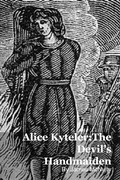 Cover: Alice Kyteler:The Devil's Handmaiden - Mark Kelly
