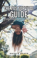 Cover: The 20s Survival Guide: Boundaries | Balance | Becoming (Becoming the woman of my dreams) - Eminate Publishers
