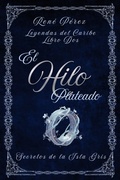 Cover: El Hilo Plateado - Leyendas del Caribe