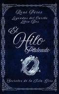 Cover: El Hilo Plateado - Leyendas del Caribe