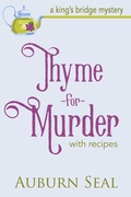 Cover: Thyme for Murder (KING'S BRIDGE MYSTERIES, #1) - Auburn Seal