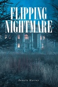 Cover: Flipping Nightmare - Fulton Books, Inc.