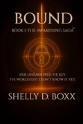 Cover: Bound (The Awakening Saga, #1) - Legacy Light Studio, LLC