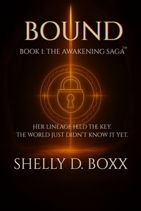 Enlarge image Cover: Bound (The Awakening Saga, #1) - Legacy Light Studio, LLC