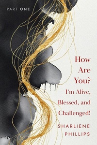 Enlarge image Cover: How are you? I Am Alive Blessed and Challenged! - Publishdrive
