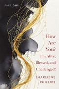 Cover: How Are You? I'm Alive, Blessed, And Challenged! - How Are You? I'm Alive, Blessed, And Challenged!