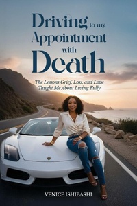 Enlarge image Cover: Driving to My Appointment With Death - Venice Ishibashi