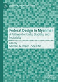 Cover: Federal Design in Myanmar - Palgrave Macmillan