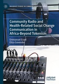 Cover: Community Radio and Health-Related Social Change Communication in Africa-Beyond Tokenism - Palgrave Macmillan