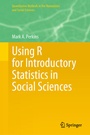 Cover: Using R for Introductory Statistics in Social Sciences - Springer