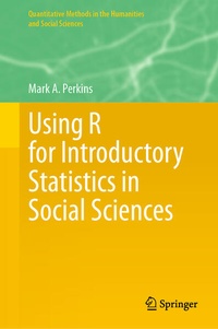 Enlarge image Cover: Using R for Introductory Statistics in Social Sciences - Springer