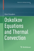 Cover: Oskolkov Equations and Thermal Convection - Birkh&auml;user