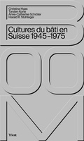 Cover: Boom. Cultures du b&acirc;ti en Suisse 1945-1975 - Triest Verlag