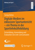 Cover: Digitale Medien im inklusiven Sportunterricht - ein Thema in der Sportlehrkr&auml;ftebildung - Springer VS