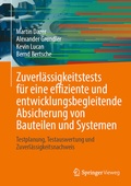 Cover: Zuverl&auml;ssigkeitstests f&uuml;r eine effiziente und entwicklungsbegleitende Absicherung von Bauteilen und Systemen - Springer Vieweg