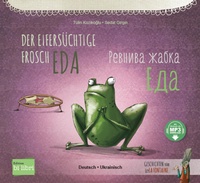 Bild vergrößern Bild: Der eifersüchtige Frosch Eda (Deutsch-Ukrainisch) - bilibri