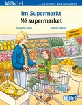 Cover: Im Supermarkt (Deutsch-Albanisch) - bilibri