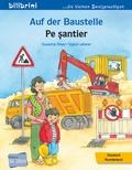 Cover: Auf der Baustelle (Deutsch-Rum&auml;nisch) - bilibri