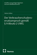 Cover: Der Verbraucherschadensersatzanspruch gem&auml;&szlig; &sect; 9 Absatz 2 UWG - Nomos