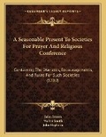 Cover: A Seasonable Present To Societies For Prayer And Religious Conference - Kessinger Publishing