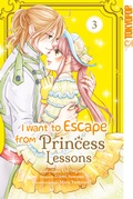 Cover: I Want to Escape from Princess Lessons 03 - TOKYOPOP GmbH
