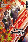 Cover: A Second Goodbye to You 04 - TOKYOPOP GmbH