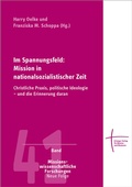 Cover: Im Spannungsfeld: Mission in nationalsozialistischer Zeit - Erlanger Verlag f&uuml;r Mission und &Ouml;kumene