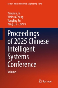 Enlarge image Cover: Proceedings of 2025 Chinese Intelligent Systems Conference - Springer