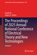 Cover: The Proceedings of 2025 Annual National Conference of Electrical Theory and New Technologies - Springer