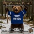 Cover: Barclay Bear and the Forest Rangers Hockey Club - BWL Publishing Inc.