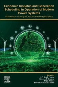 Enlarge image Cover: Economic Dispatch and Generation Scheduling in Operation of Modern Power Systems - Elsevier