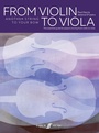 Cover: From Violin to Viola: Another String to Your Bow - Faber Music Limited