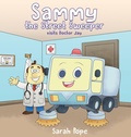 Cover: Sammy the street sweeper visits Doctor Jay - Sjpope