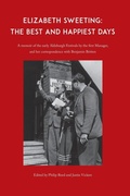 Cover: Elizabeth Sweeting: The Best and Happiest Days - Bittern Press