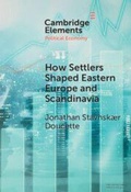 Cover: How Settlers Shaped Eastern Europe and Scandinavia - Cambridge University Press