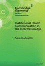 Cover: Institutional Health Communication in the Information Age - Cambridge University Press