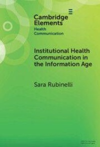 Enlarge image Cover: Institutional Health Communication in the Information Age - Cambridge University Press