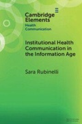 Cover: Institutional Health Communication in the Information Age - Cambridge University Press