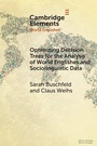 Cover: Optimizing Decision Trees for the Analysis of World Englishes and Sociolinguistic Data - Cambridge University Press