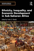 Cover: Ethnicity, Inequality, and Economic Development in Sub-Saharan Africa - Routledge