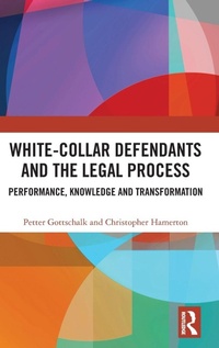 Enlarge image Cover: White-Collar Defendants and the Legal Process - Routledge