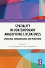 Cover: Spatiality in Contemporary Anglophone Literatures - Routledge