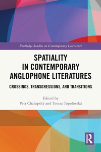 Enlarge image Cover: Spatiality in Contemporary Anglophone Literatures - Routledge