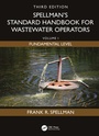 Cover: Spellman's Standard Handbook for Wastewater Operators - CRC Press